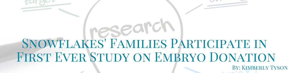 Snowflakes’ Families Participate in First Ever Study on Embryo Donation